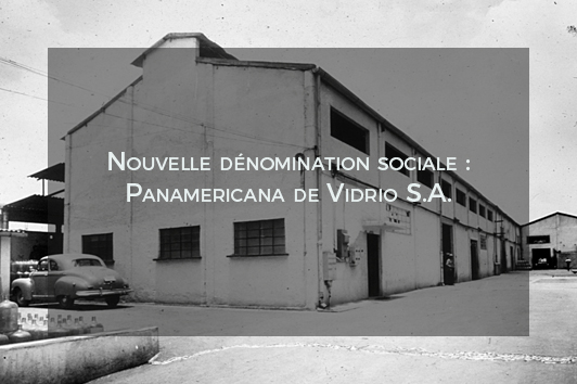 Nouvelle denominaton social: panmericana de vidrio S.A